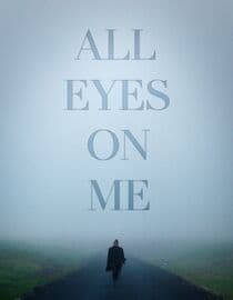 All Eyes on Me
