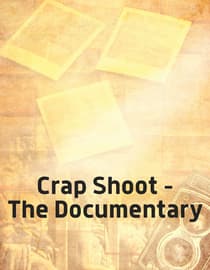 Crap Shoot - The Documentary