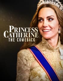 Princess Catherine: The Comeback