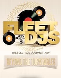 Beyond The Turntables The Fleet DJ's Documentary