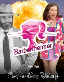 Barbenheimer and the Cult of Walt Disney