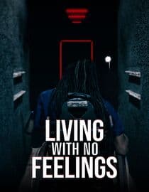 Living With No Feelings