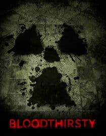 Bloodthirsty