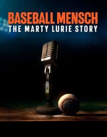Baseball Mensch: The Marty Lurie Story