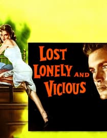 Lost, Lonely and Vicious