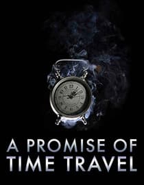 A Promise of Time Travel