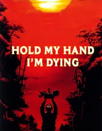 Hold My Hand, I'm Dying