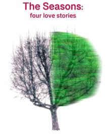 The Seasons: Four Love Stories