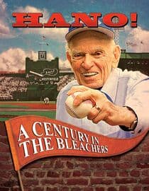 Hano! A Century in the Bleachers