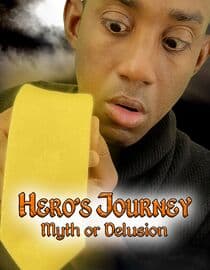 Heros Journey: Myth or Delusion