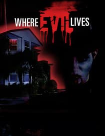 Where Evil Lives