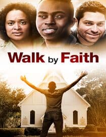 Walk By Faith
