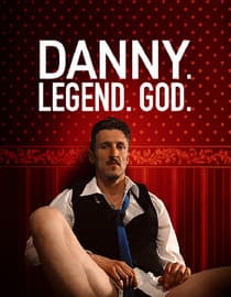 Danny. Legend. God.