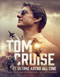 Tom Cruise: El último astro del cine