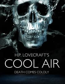 H.P. Lovecraft's Cool Air