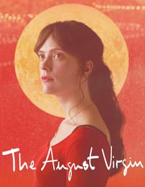 The August Virgin (La virgen de Agosto)