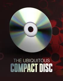 The Ubiquitous Compact Disc