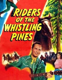 Riders Of The Whistling Pines