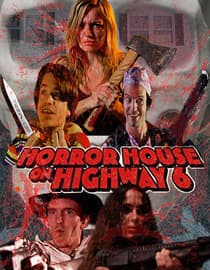 Horror House On Highway 6