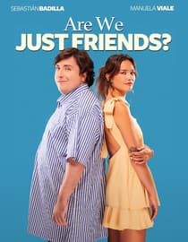 Are We Just Friends?
