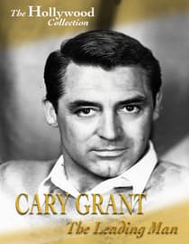 The Hollywood Collection: Cary Grant: The Leading Man