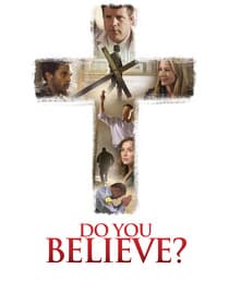 Do You Believe?