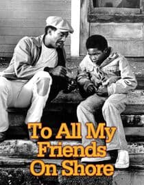 To All My Friends on Shore