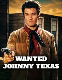 Wanted Johnny Texas