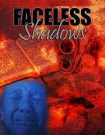 Faceless Shadows