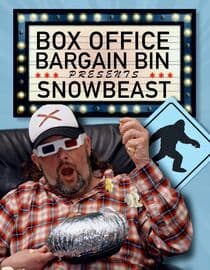 Box Office Bargain Bin Presents: Snowbeast