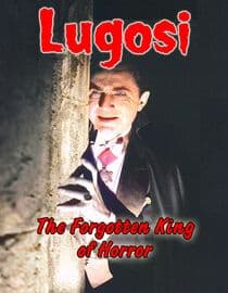 Lugosi: The Forgotten King of Horror