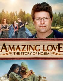 Amazing Love: The Story of Hosea
