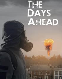 The Days Ahead