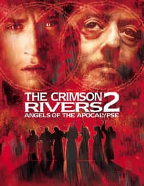 Crimson Rivers 2: Angels Of The Apocalypse