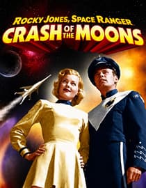 Rocky Jones, Space Ranger (Crash of the Moons)