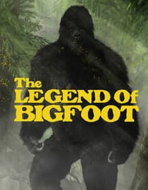 The Legend of Bigfoot