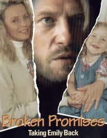 Broken Promises: Taking Emily Back