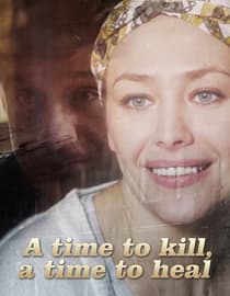 A Time To Kill, A Time To Heal