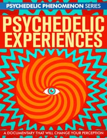 Psychedelic Experiences