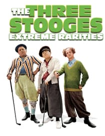The Three Stooges: Extreme Rarities (In Color)