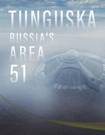 Tunguska: Russia's Area 51