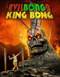 Evil Bong 2: King Bong