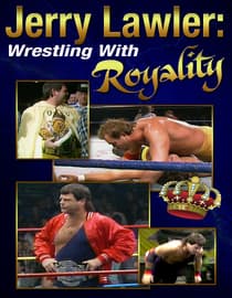 Jerry Lawler: Wrestling With Royalty