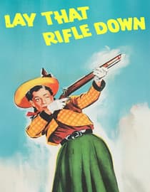 Lay That Rifle Down