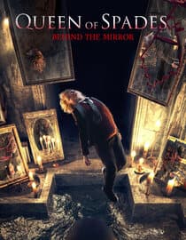 Queen Of Spades: Behind The Mirror