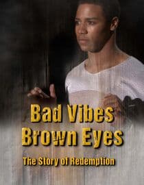 Bad Vibes Brown Eyes