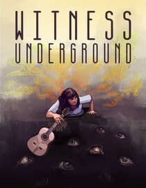 Witness Underground