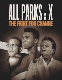 Ali, Parks & X: The Fight for Change