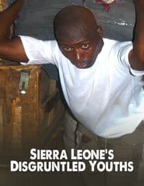Sierra Leone's Disgruntled Youths