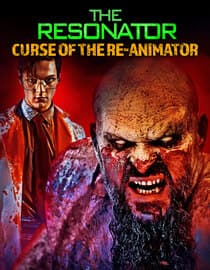 The Resonator: Curse of the Re-Animator